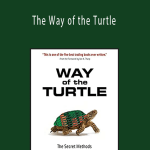 Curtis M.Faith - The Way of the Turtle