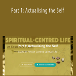 Dalian Adofo - Part 1: Actualising the Self