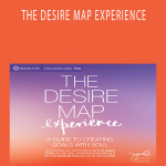 Danielle LaPorte - THE DESIRE MAP EXPERIENCE.