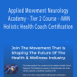 David Fleming & Dillon Walker - Applied Movement Neurology Academy - Tier 2 Course - AMN - Holistic Health Coach Certification