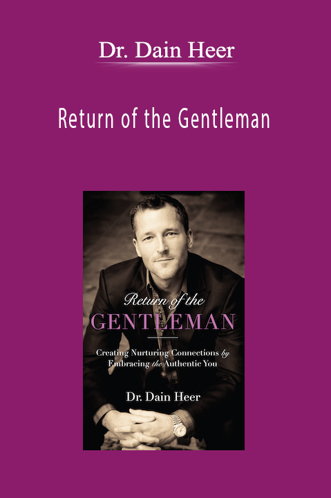 Dr. Dain Heer - Return of the Gentleman