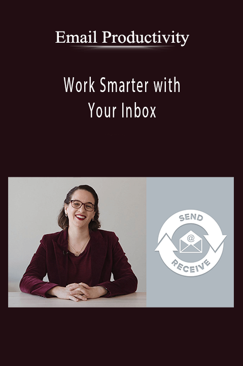 Email Productivity - Work Smarter with Your Inbox