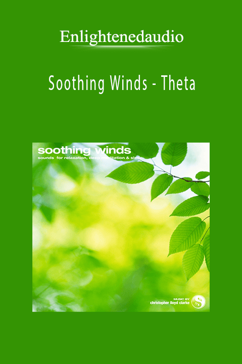 Enlightenedaudio - Soothing Winds - Theta.