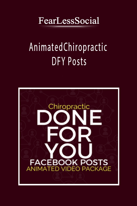FearLessSocial - AnimatedChiropractic DFY Posts