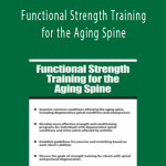 Functional Strength Training for the Aging Spine - Shari Kalkstein
