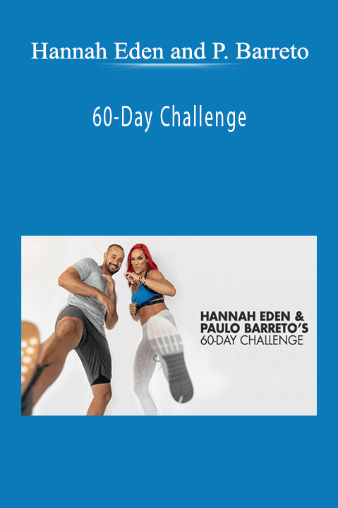 Hannah Eden and Paulo Barreto - 60-Day Challenge Hannah Eden and Paulo Barreto - 60-Day Challenge