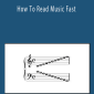 How To Read Music Fast