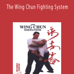 Ian Protheroe - The Wing Chun Fighting System.