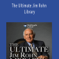 Jim Rohn - The Ultimate Jim Rohn Library