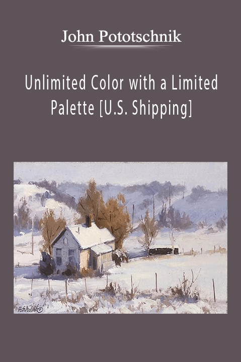 John Pototschnik Unlimited Color with a Limited Palette [U.S. Shipping].
