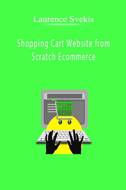 Laurence Svekis – Shopping Cart Website from Scratch Ecommerce