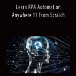 Learn RPA Automation Anywhere 11 From Scratch