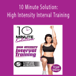 Lisa Kinder - 10 Minute Solution: High Intensity Interval Training