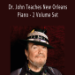Mac Rebennack - Dr. John Teaches New Orleans Piano - 2 Volume Set.