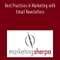 MarketingSherpa - Best Practices in Marketing with Email Newsletters
