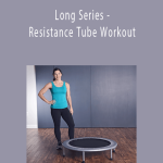 Mia Finnegan - Long Series - Resistance Tube Workout