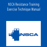 NSCA Resistance Training Exercise Technique Manual