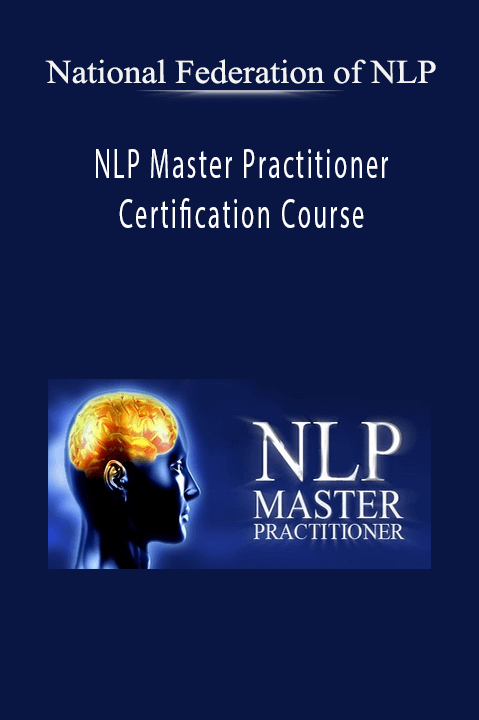 National Federation of NLP - NLP Master Practitioner Certification Course