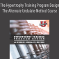 Nick Tumminello - The Hypertrophy Training Program Design The Alternate Undulate-Method Course.