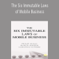 Philip Sugai, Marco Koeder, Ludovico Ciferri - The Six Immutable Laws of Mobile Business