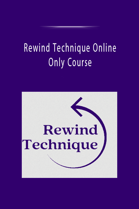 Rewind Technique Online Only Course