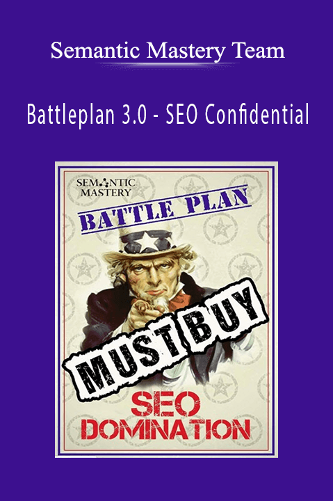 Semantic Mastery Team - Battleplan 3.0 - SEO Confidential