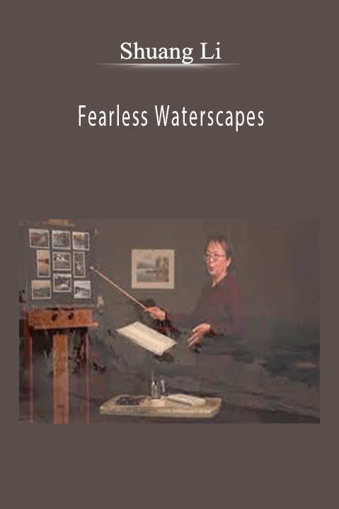 Shuang Li - Fearless Waterscapes.Shuang Li - Fearless Waterscapes.