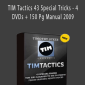 Tim Sykes - TIM Tactics 43 Special Tricks - 4 DVDs + 150 Pg Manual 2009