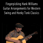 Toby Walke - Fingerpicking Hank Williams Guitar Arrangements for Western Swing and Honky Tonk Classics.