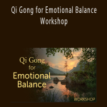 lee Holden – Qi Gong for Emotional Balance Workshop