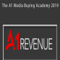 A1 Revenue - The A1 Media Buying Academy 2019.