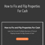 Chad Carson - How to Fix and Flip Properties For Cash