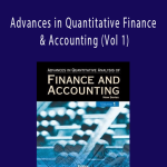Cheng-Few Lee - Advances in Quantitative Finance & Accounting (Vol 1)