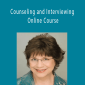 Cheryl O'Neil - Counseling and Interviewing - Online Course