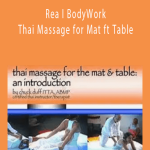 Chudc Duff - Rea I BodyWork - Thai Massage for Mat ft Table.