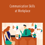 Communication Skills at Workplace