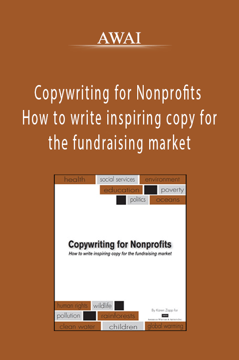 Copywriting for Nonprofits - How to write inspiring copy for the fundraising market - AWAI