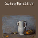 Creating an Elegant Still Life with Daniela Astone.