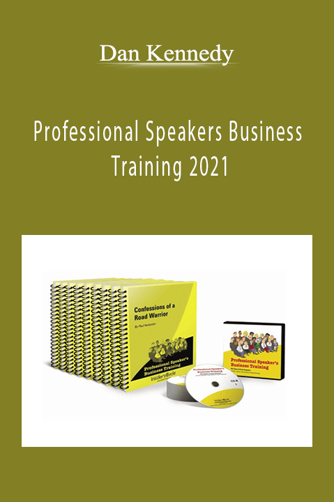 Dan Kennedy - Professional Speakers Business Training 2021