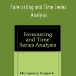 Douglas C.Montgomery - Forecasting and Time Series Analysis