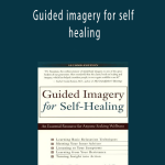 Dr. Martin Rossman - Guided imagery for self healing