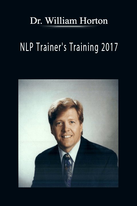 Dr. William Horton - NLP Trainer's Training 2017