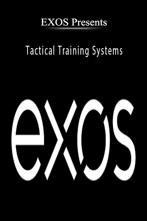 EXOS Presents - Tactical Training Systems.