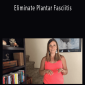 Elisha Celeste - Eliminate Plantar Fasciitis