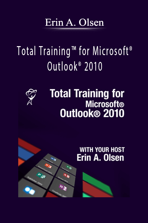 Erin A. Olsen - Total Training™ for Microsoft® Outlook® 2010.