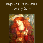 Jennifer Posada - Magdalen’s Fire The Sacred Sexuality Oracle