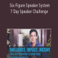 Justin Devonshire - Six-Figure Speaker System 7 Day Speaker Challenge