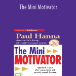 Paul Hanna - The Mini Motivator
