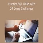 Practice SQL JOINS with 20 Query Challenges