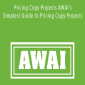 Pricing Copy Projects AWAI’s Simplest Guide to Pricing Copy Projects - AWAI
